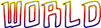 World